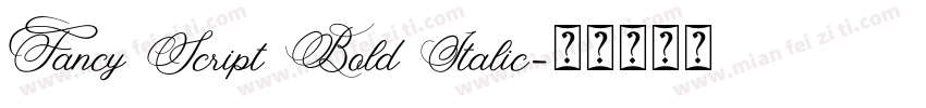 Fancy Script Bold Italic字体转换
